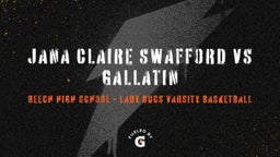 Highlight of Jana Claire Swafford vs Gallatin