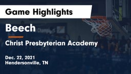 Beech  vs Christ Presbyterian Academy Game Highlights - Dec. 22, 2021