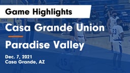 Casa Grande Union  vs Paradise Valley  Game Highlights - Dec. 7, 2021