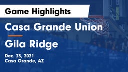 Casa Grande Union  vs Gila Ridge  Game Highlights - Dec. 23, 2021