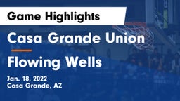 Casa Grande Union  vs Flowing Wells  Game Highlights - Jan. 18, 2022