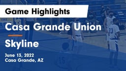 Casa Grande Union  vs Skyline  Game Highlights - June 13, 2022