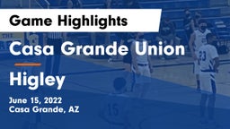 Casa Grande Union  vs Higley  Game Highlights - June 15, 2022