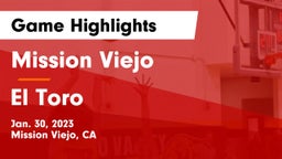 Mission Viejo  vs El Toro  Game Highlights - Jan. 30, 2023