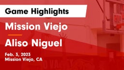 Mission Viejo  vs Aliso Niguel  Game Highlights - Feb. 3, 2023