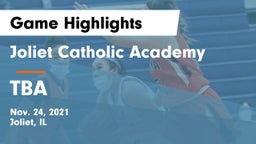 Joliet Catholic Academy  vs TBA Game Highlights - Nov. 24, 2021