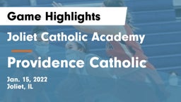 Joliet Catholic Academy  vs Providence Catholic  Game Highlights - Jan. 15, 2022