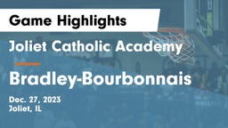 Joliet Catholic Academy  vs Bradley-Bourbonnais  Game Highlights - Dec. 27, 2023
