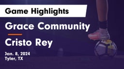 Grace Community  vs Cristo Rey Game Highlights - Jan. 8, 2024