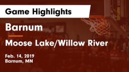 Barnum  vs Moose Lake/Willow River Game Highlights - Feb. 14, 2019