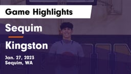 Sequim  vs Kingston  Game Highlights - Jan. 27, 2023