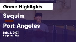 Sequim  vs Port Angeles  Game Highlights - Feb. 3, 2023