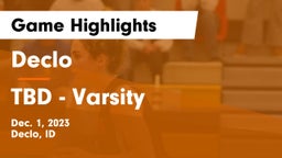 Declo  vs TBD - Varsity Game Highlights - Dec. 1, 2023