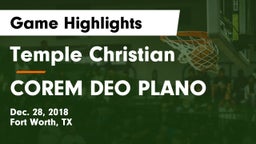 Temple Christian  vs COREM DEO PLANO Game Highlights - Dec. 28, 2018