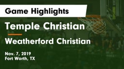 Temple Christian  vs Weatherford Christian  Game Highlights - Nov. 7, 2019