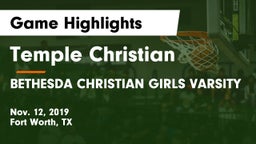 Temple Christian  vs BETHESDA CHRISTIAN GIRLS VARSITY Game Highlights - Nov. 12, 2019