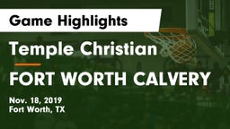 Temple Christian  vs FORT WORTH CALVERY Game Highlights - Nov. 18, 2019