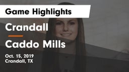 Crandall  vs Caddo Mills  Game Highlights - Oct. 15, 2019