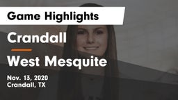 Crandall  vs West Mesquite  Game Highlights - Nov. 13, 2020