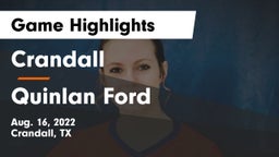 Crandall  vs Quinlan Ford  Game Highlights - Aug. 16, 2022