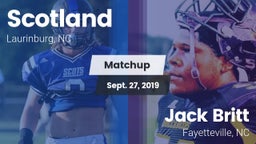 Matchup: Scotland vs. Jack Britt  2019