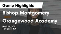 Bishop Montgomery  vs Orangewood Academy Game Highlights - Nov. 30, 2021