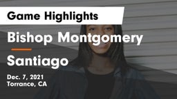 Bishop Montgomery  vs Santiago  Game Highlights - Dec. 7, 2021