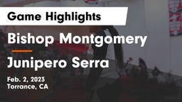 Bishop Montgomery  vs Junipero Serra  Game Highlights - Feb. 2, 2023