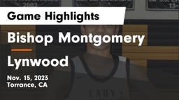 Bishop Montgomery  vs Lynwood  Game Highlights - Nov. 15, 2023