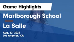 Marlborough School vs La Salle  Game Highlights - Aug. 12, 2023