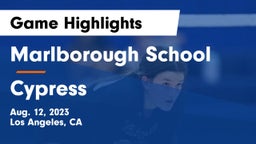 Marlborough School vs Cypress  Game Highlights - Aug. 12, 2023