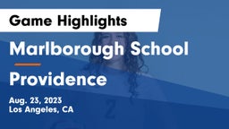 Marlborough School vs Providence  Game Highlights - Aug. 23, 2023