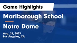 Marlborough School vs Notre Dame  Game Highlights - Aug. 24, 2023