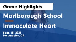 Marlborough School vs Immaculate Heart  Game Highlights - Sept. 15, 2023