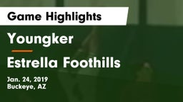 Youngker  vs Estrella Foothills  Game Highlights - Jan. 24, 2019