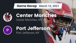 Recap: Center Moriches  vs. Port Jefferson  2021