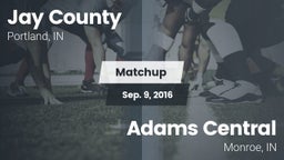 Matchup: Jay County vs. Adams Central  2016