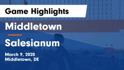 Middletown  vs Salesianum  Game Highlights - March 9, 2020