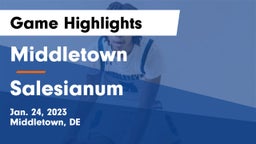 Middletown  vs Salesianum  Game Highlights - Jan. 24, 2023