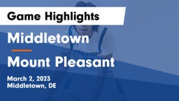Middletown  vs Mount Pleasant  Game Highlights - March 2, 2023
