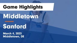 Middletown  vs Sanford  Game Highlights - March 4, 2023