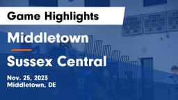 Middletown  vs Sussex Central  Game Highlights - Nov. 25, 2023