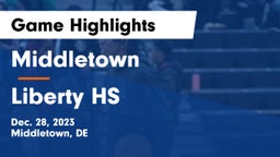 Middletown  vs Liberty HS Game Highlights - Dec. 28, 2023