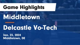 Middletown  vs Delcastle Vo-Tech  Game Highlights - Jan. 23, 2024