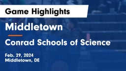 Middletown  vs Conrad Schools of Science Game Highlights - Feb. 29, 2024