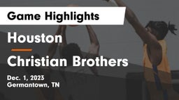 Houston  vs Christian Brothers  Game Highlights - Dec. 1, 2023
