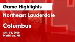 Northeast Lauderdale  vs Columbus  Game Highlights - Oct. 31, 2020