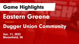 Eastern Greene  vs Dugger Union Community   Game Highlights - Jan. 11, 2022