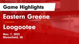 Eastern Greene  vs Loogootee  Game Highlights - Nov. 7, 2023