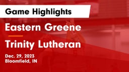 Eastern Greene  vs Trinity Lutheran  Game Highlights - Dec. 29, 2023